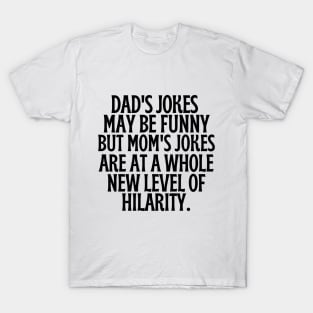 Mama jokes are beyond hilarious. T-Shirt